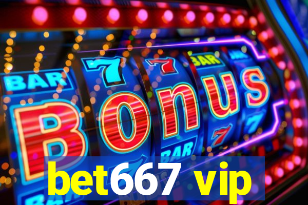 bet667 vip